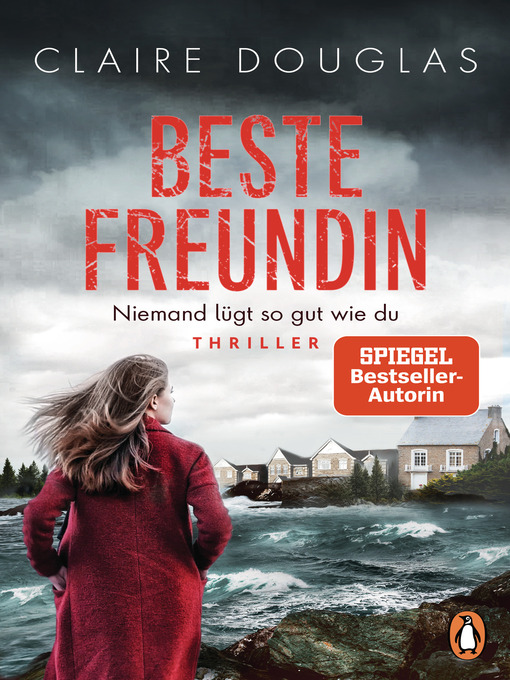 Title details for Beste Freundin--Niemand lügt so gut wie du by Claire Douglas - Available